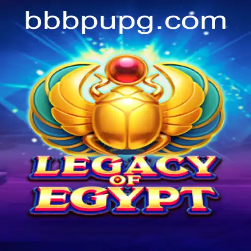 Legacy of Egypt: Unveiling the Ancient Marvels of BBBPU.com's Intriguing Slot Game